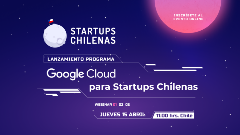 lanzamiento programa google cloud para startups chilenas