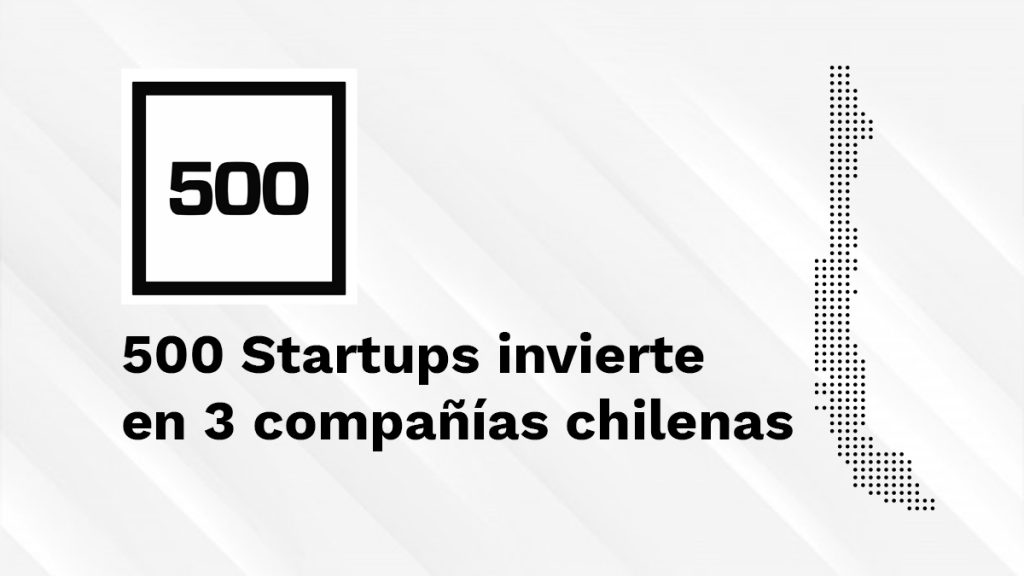 agrapp 500 startups inversion chile